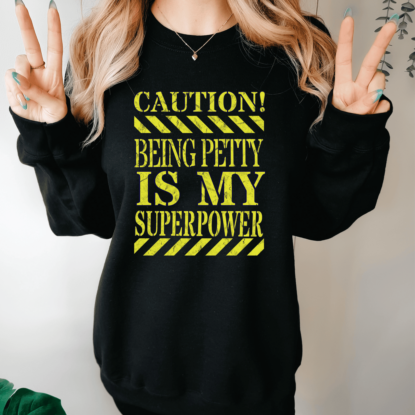 Being Petty is My Superpower Sweatshirt, Mental Health Hoodie, Self Care Gift for Friend, Aesthetic Trendy Self Love Sweatshirt