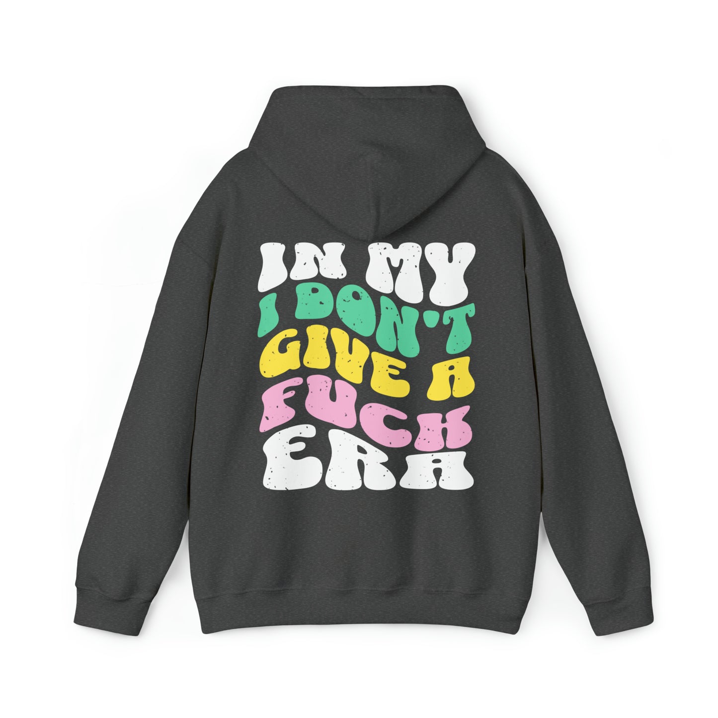 I Don't Give A Eff Era, Empowerment Hoodie, Aesthetic Trendy Oversized Crewneck Sweatshirt, Mental Health Sweatshirt, Funny Hoodie