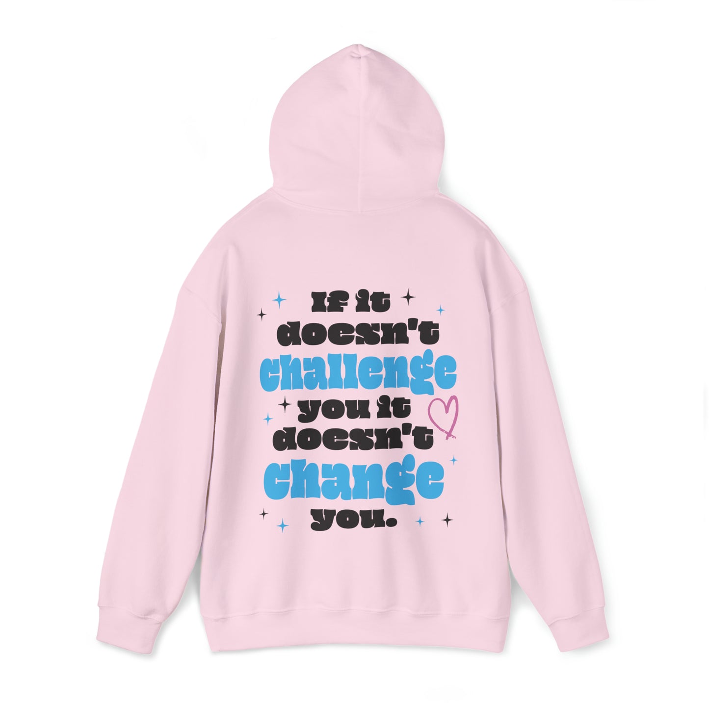 If it doesn't Challenge You Hoodie, Mental Health Sweatshirt, Self Care Sweatshirt, Inspirational Hoodie