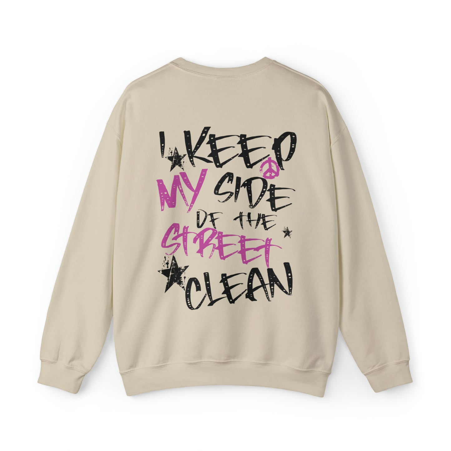 I Keep My Side of the Street Clean Sweatshirt, Oversized Sweatshirt, Trendy Aesthetic Sweatshirt, VSCO Sweatshirt Crewneck