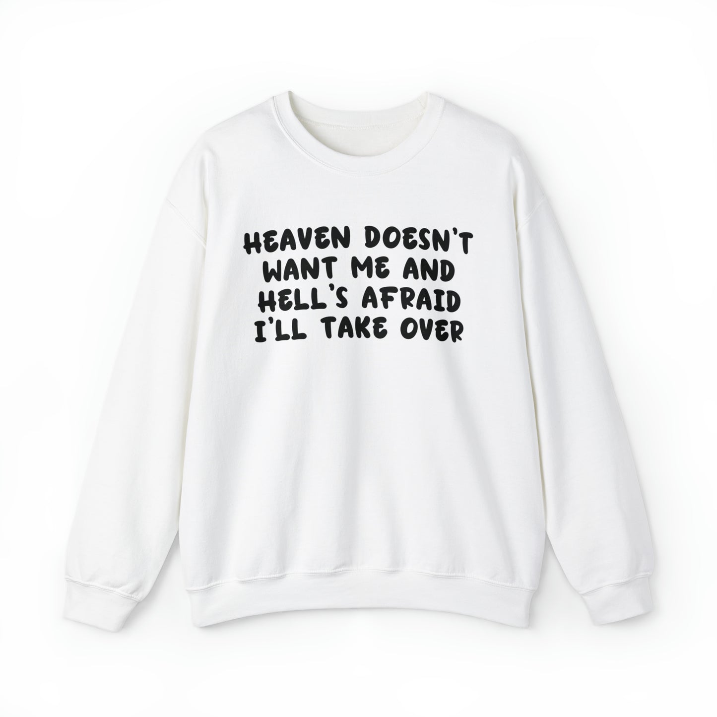 Heaven Doesn't Want Me Sweatshirt, Funny Gift for Her, Aesthetic VSCO Trendy Oversized Sweatshirt, Tik Tok Tiktoker Gift