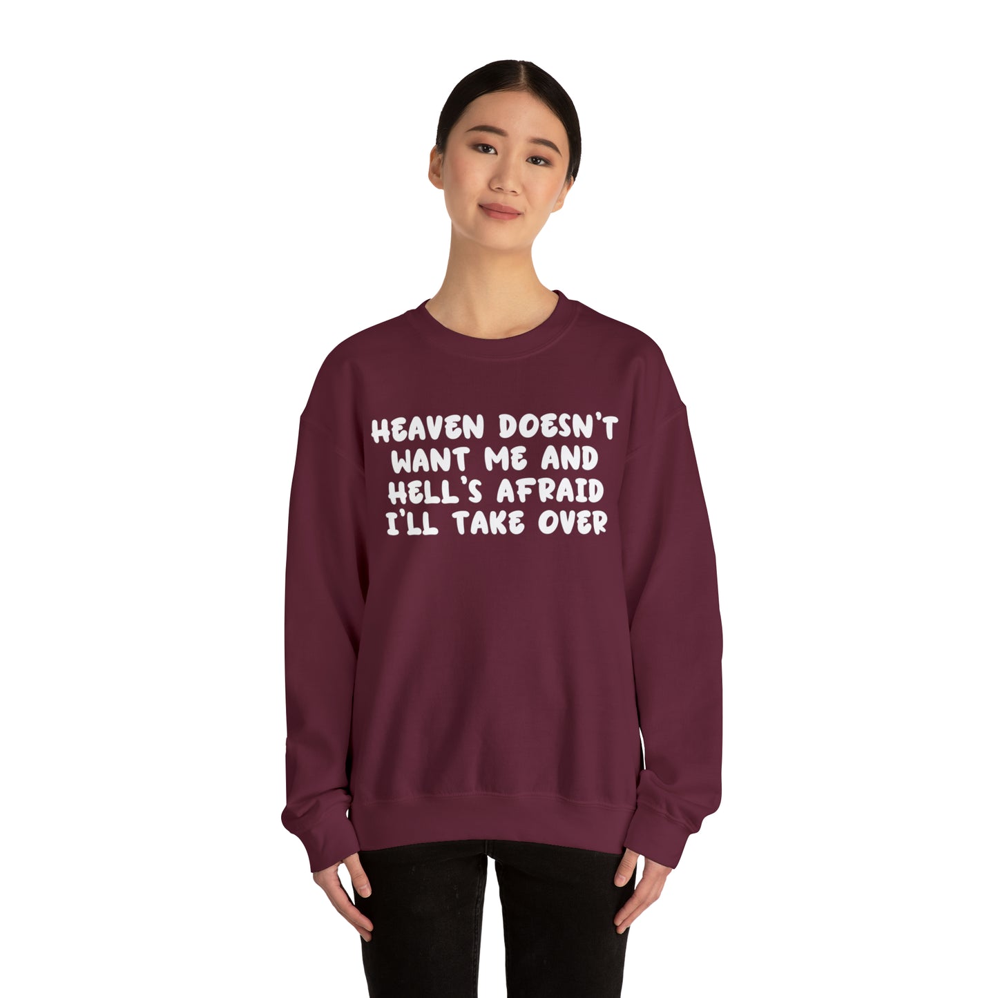 Heaven Doesn't Want Me Sweatshirt, Funny Gift for Her, Aesthetic VSCO Trendy Oversized Sweatshirt, Tik Tok Tiktoker Gift