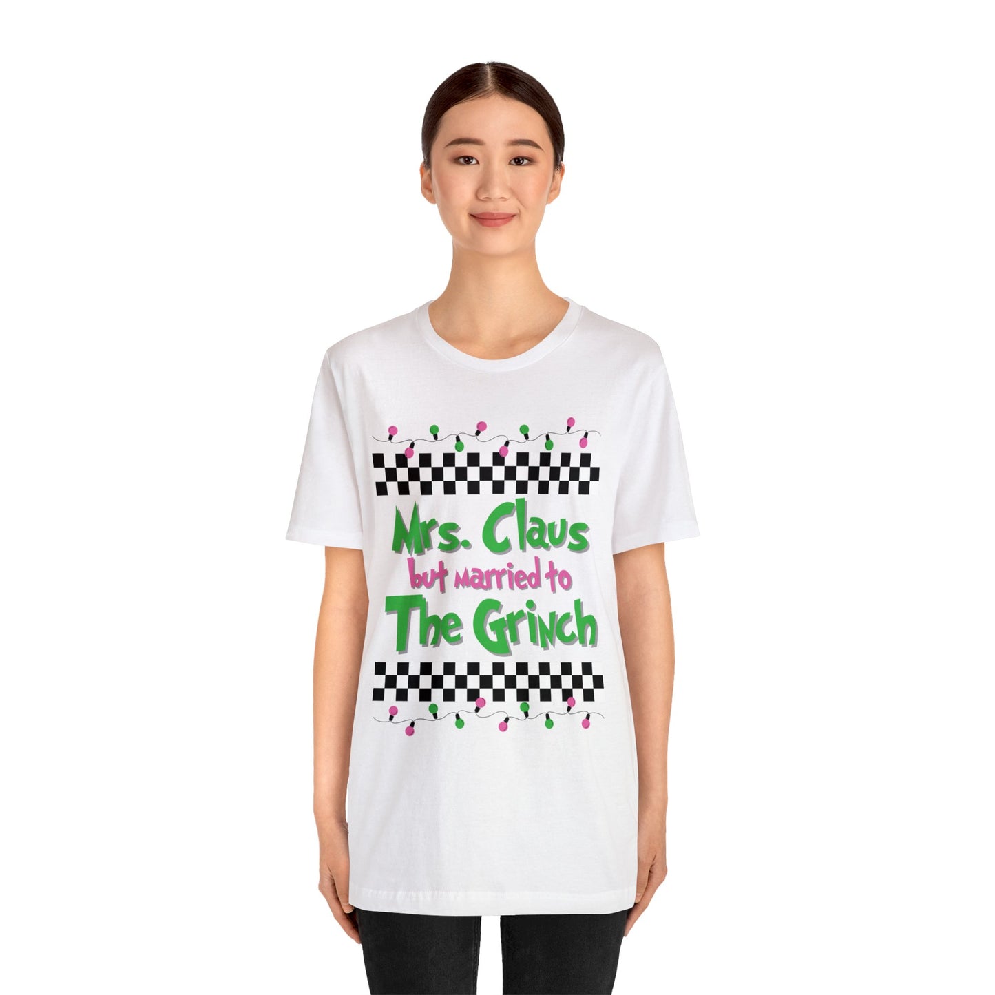 Mrs. Claus Grinch HolidayT-shirt, Merry Christmas Shirts, Happy Holiday Tees