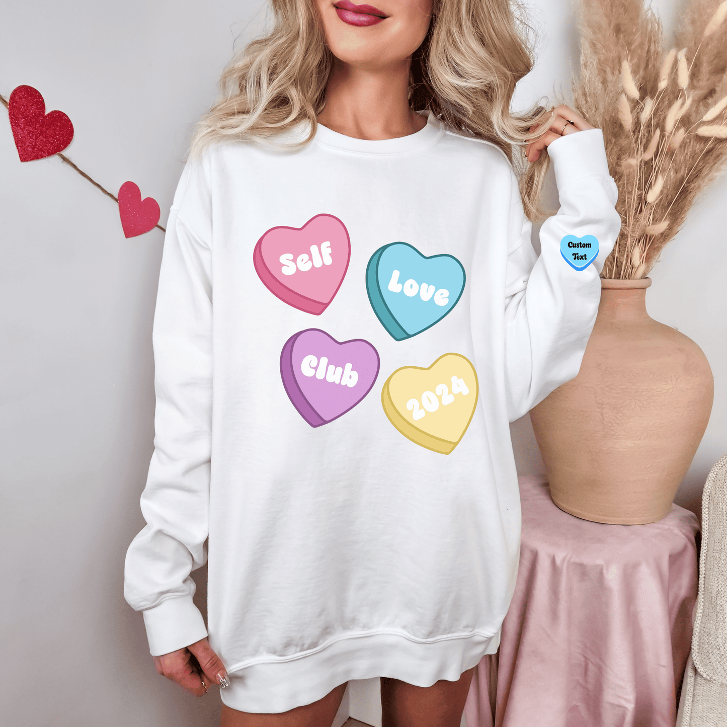 Custom Self Love Valentine Sweatshirt, Self Care Gift, Personalized Valentine's Sweatshirt, Sleeve Print, Aesthetic VSCO Conversation Hearts