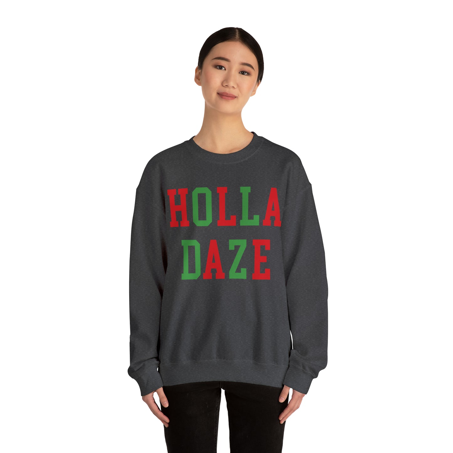 Holla Daze Crewneck Sweatshirt, Merry Christmas Sweatshirt, Holiday Crewneck Sweatshirts