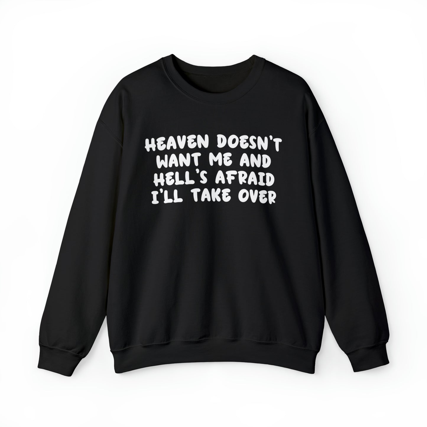 Heaven Doesn't Want Me Sweatshirt, Funny Gift for Her, Aesthetic VSCO Trendy Oversized Sweatshirt, Tik Tok Tiktoker Gift