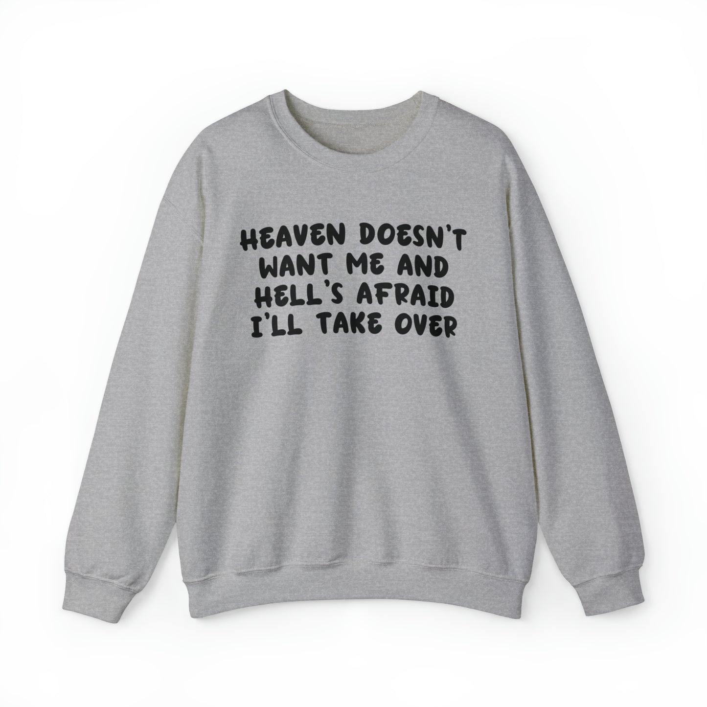 Heaven Doesn't Want Me Sweatshirt, Funny Gift for Her, Aesthetic VSCO Trendy Oversized Sweatshirt, Tik Tok Tiktoker Gift