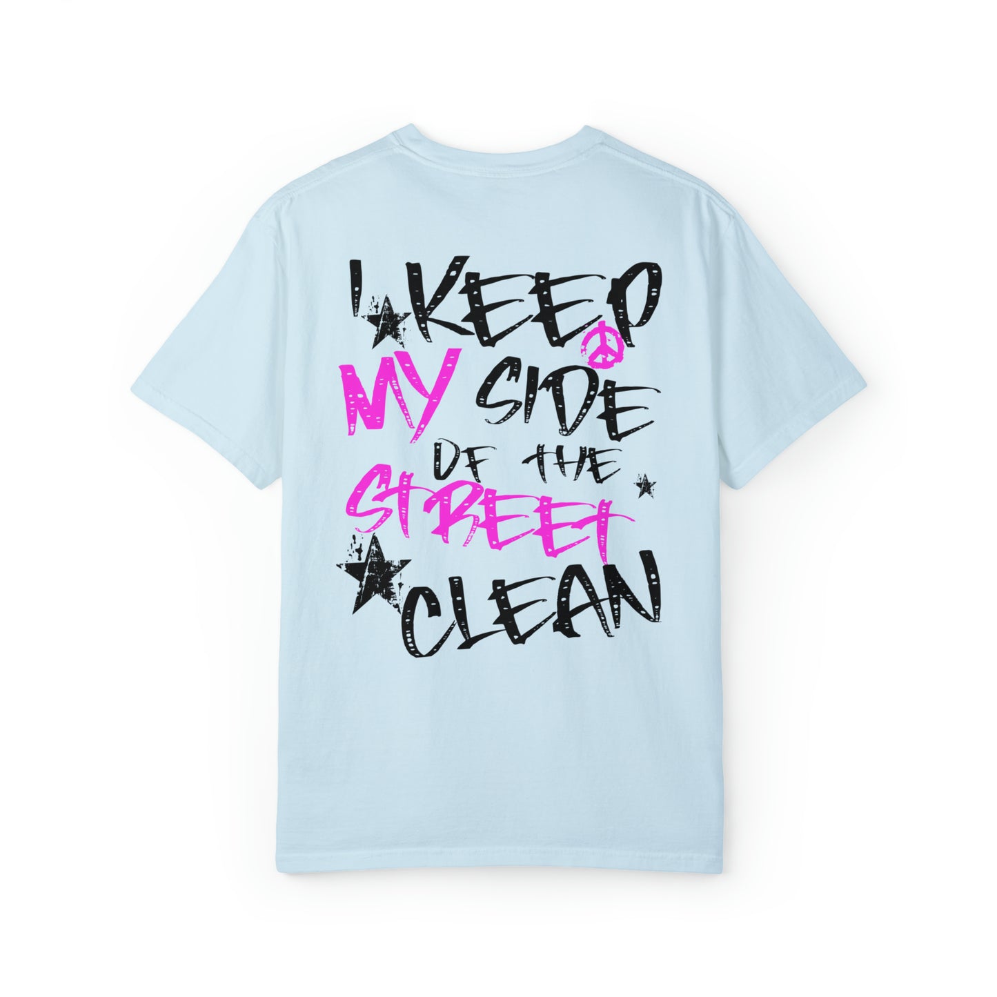 I Keep My Side of the Street Clean Shirt, Comfort Colors Shirt, Trendy Oversized TShirt, Aesthetic Shirt, VSCO Shirt