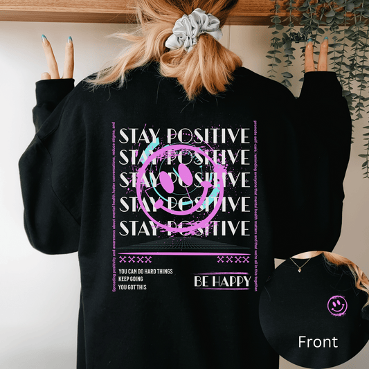 Positive Affirmation Crewneck Sweatshirt, Stay Positive Sweatshirt, Aesthetic VSCO Trendy Oversized Sweatshirt, Tik Tok Sweatshirt Tiktoker